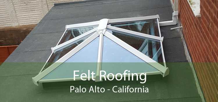 Felt Roofing Palo Alto - California