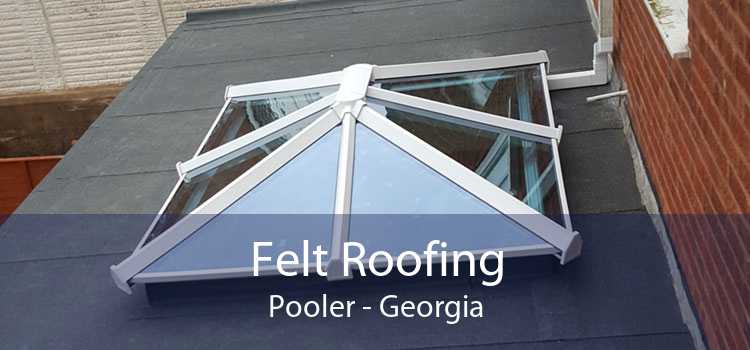 Felt Roofing Pooler - Georgia