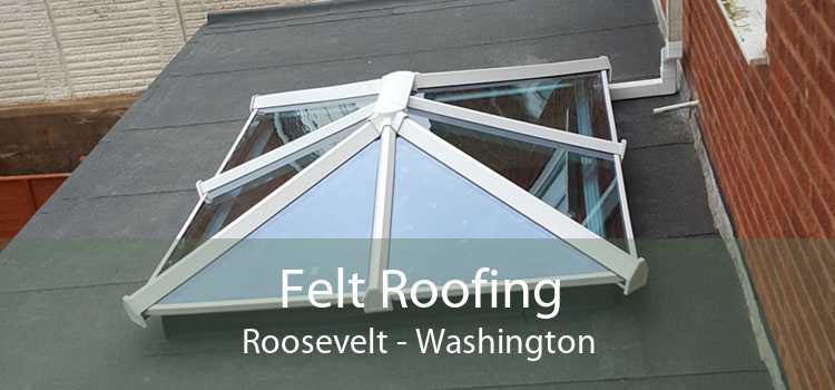 Felt Roofing Roosevelt - Washington