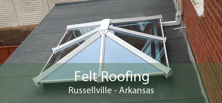 Felt Roofing Russellville - Arkansas