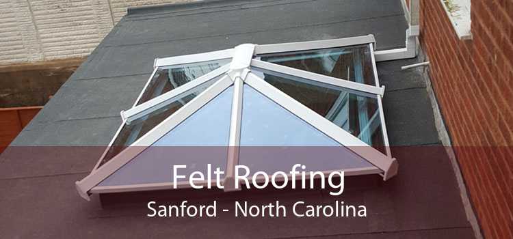Felt Roofing Sanford - North Carolina