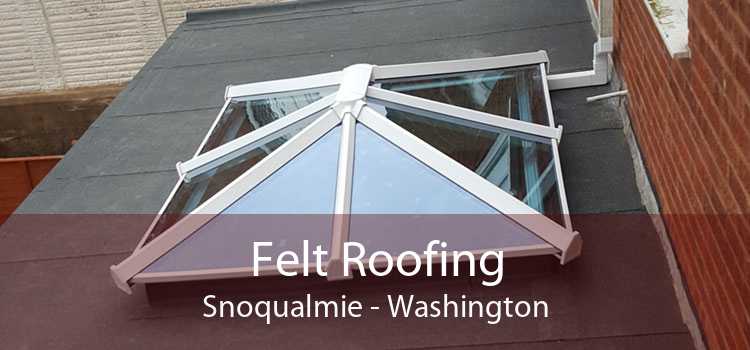 Felt Roofing Snoqualmie - Washington