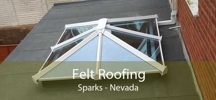 Felt Roofing Sparks - Nevada