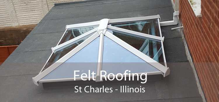 Felt Roofing St Charles - Illinois