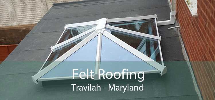 Felt Roofing Travilah - Maryland