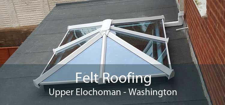 Felt Roofing Upper Elochoman - Washington