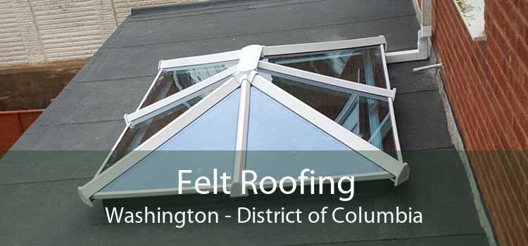 Felt Roofing Washington - District of Columbia