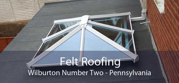 Felt Roofing Wilburton Number Two - Pennsylvania