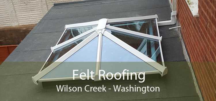 Felt Roofing Wilson Creek - Washington