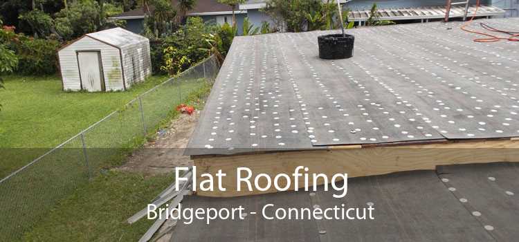 Flat Roofing Bridgeport - Connecticut