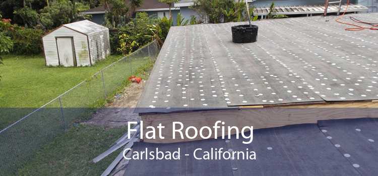 Flat Roofing Carlsbad - California