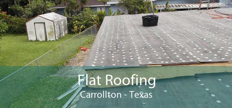 Flat Roofing Carrollton - Texas