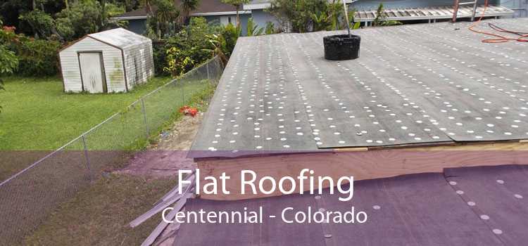Flat Roofing Centennial - Colorado
