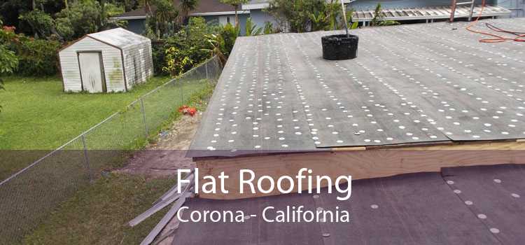 Flat Roofing Corona - California