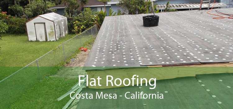 Flat Roofing Costa Mesa - California