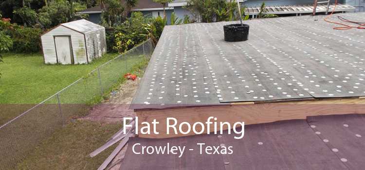 Flat Roofing Crowley - Texas