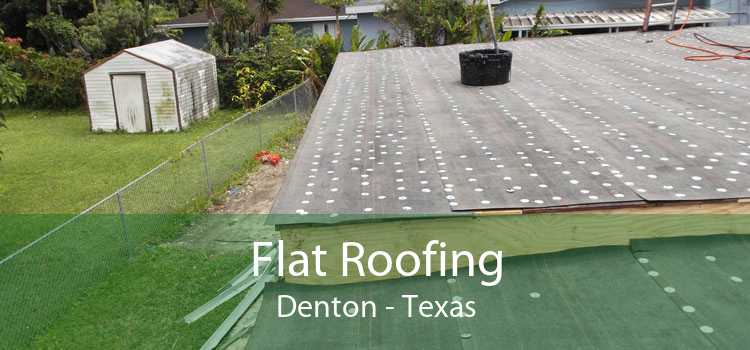 Flat Roofing Denton - Texas