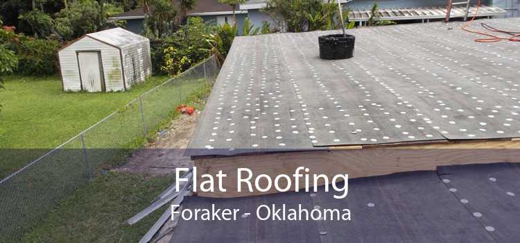 Flat Roofing Foraker - Oklahoma