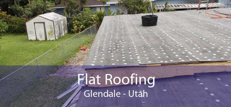 Flat Roofing Glendale - Utah