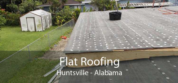 Flat Roofing Huntsville - Alabama
