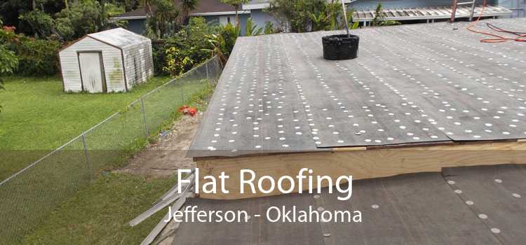 Flat Roofing Jefferson - Oklahoma