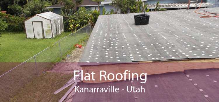 Flat Roofing Kanarraville - Utah