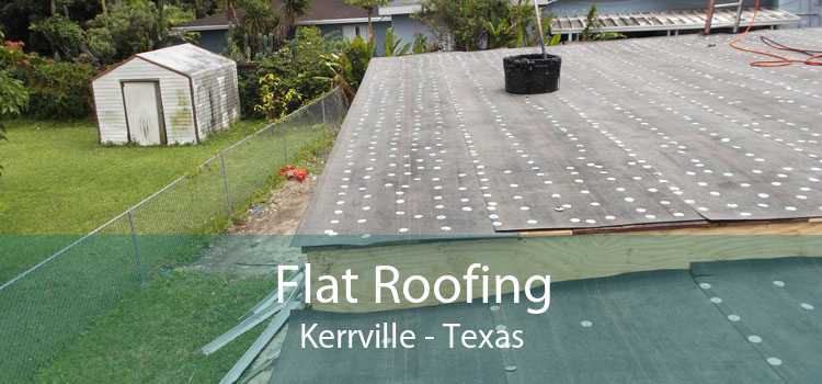Flat Roofing Kerrville - Texas