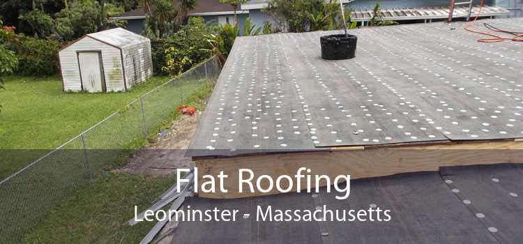 Flat Roofing Leominster - Massachusetts