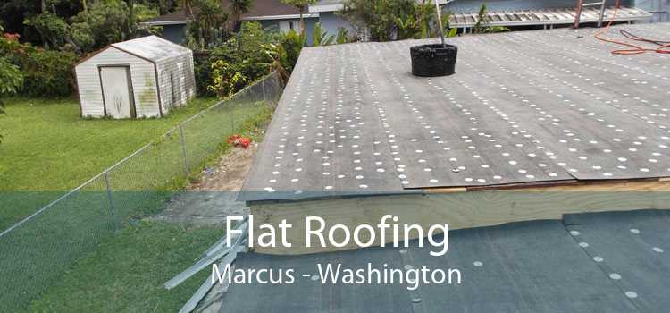 Flat Roofing Marcus - Washington