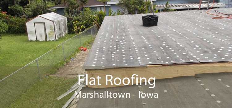 Flat Roofing Marshalltown - Iowa
