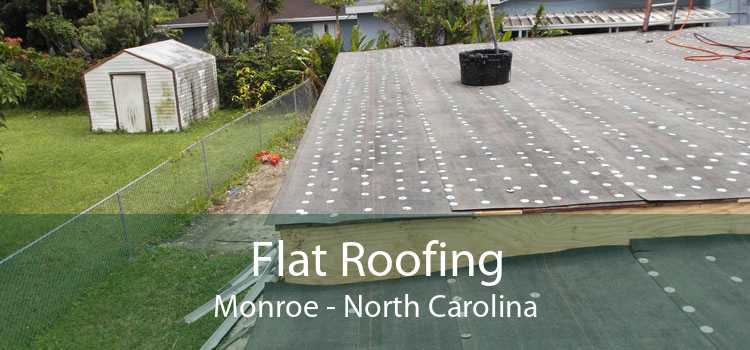 Flat Roofing Monroe - North Carolina