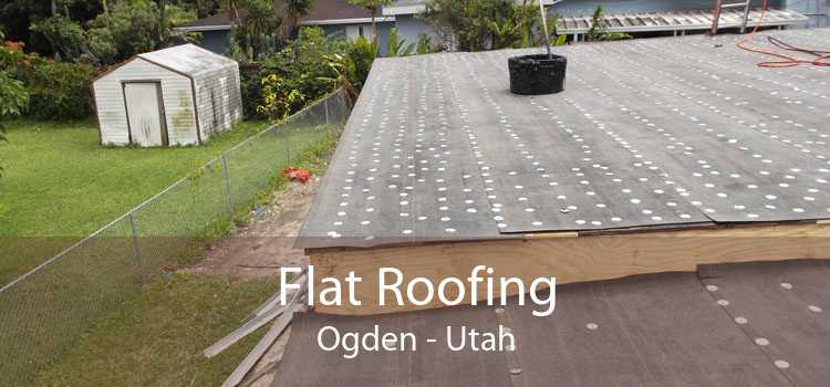 Flat Roofing Ogden - Utah