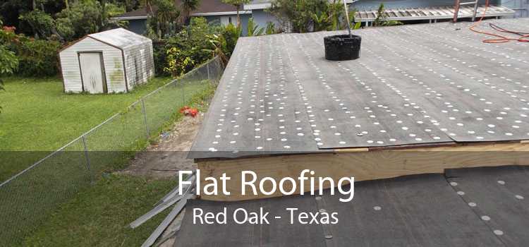 Flat Roofing Red Oak - Texas