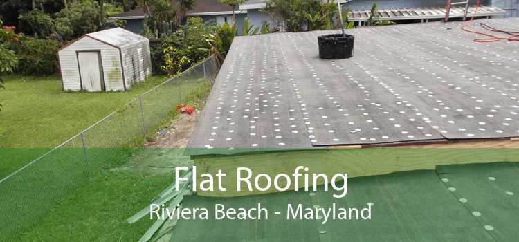 Flat Roofing Riviera Beach - Maryland