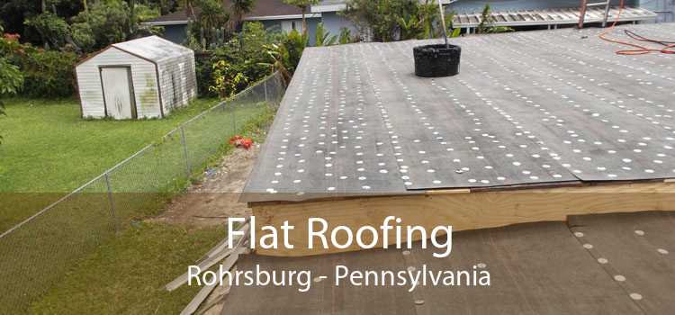 Flat Roofing Rohrsburg - Pennsylvania