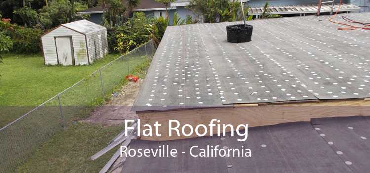Flat Roofing Roseville - California