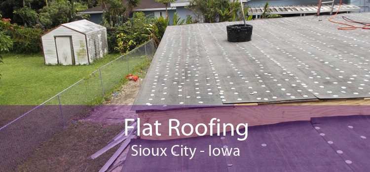 Flat Roofing Sioux City - Iowa