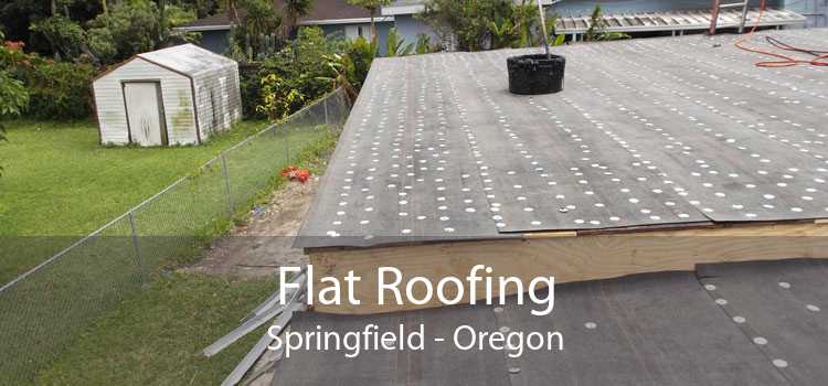 Flat Roofing Springfield - Oregon