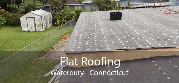 Flat Roofing Waterbury - Connecticut