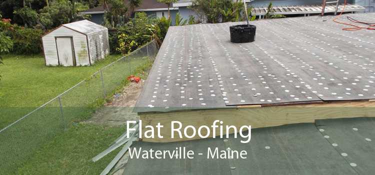 Flat Roofing Waterville - Maine