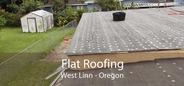 Flat Roofing West Linn - Oregon
