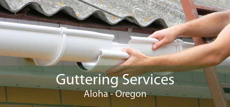 Guttering Services Aloha - Oregon