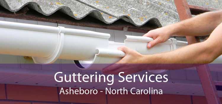 Guttering Services Asheboro - North Carolina