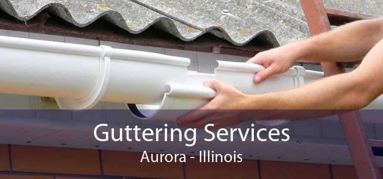 Guttering Services Aurora - Illinois