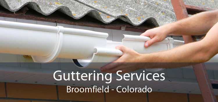 Guttering Services Broomfield - Colorado