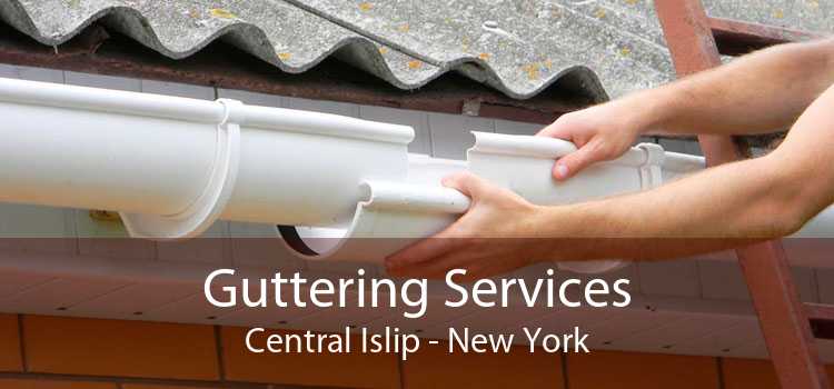 Guttering Services Central Islip - New York
