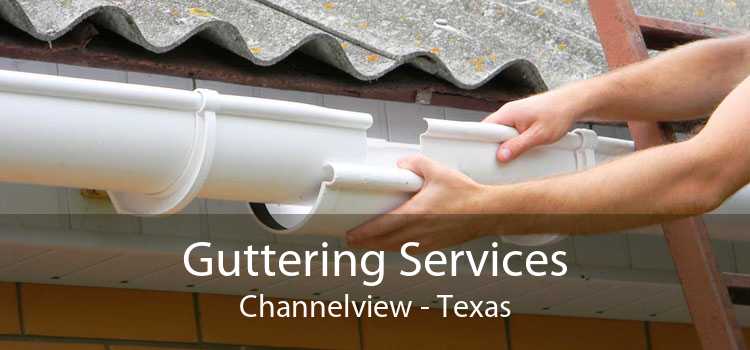 Guttering Services Channelview - Texas