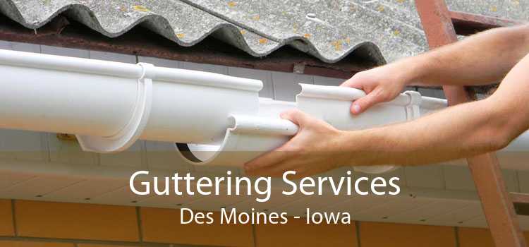 Guttering Services Des Moines - Iowa