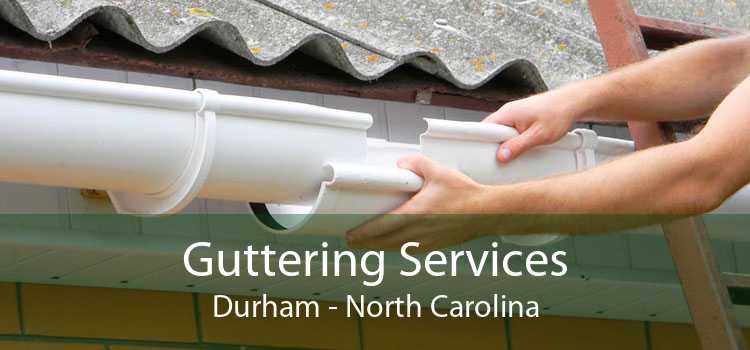 Guttering Services Durham - North Carolina
