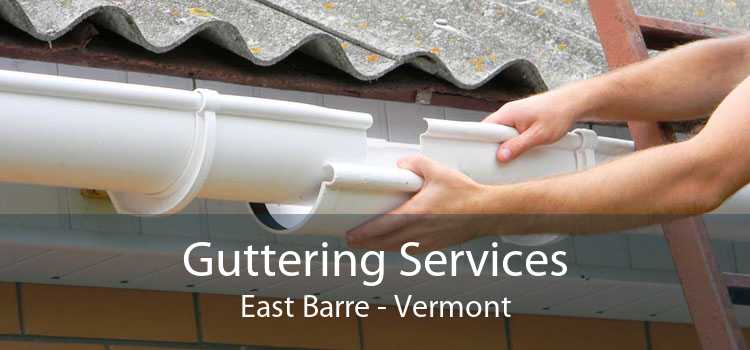 Guttering Services East Barre - Vermont